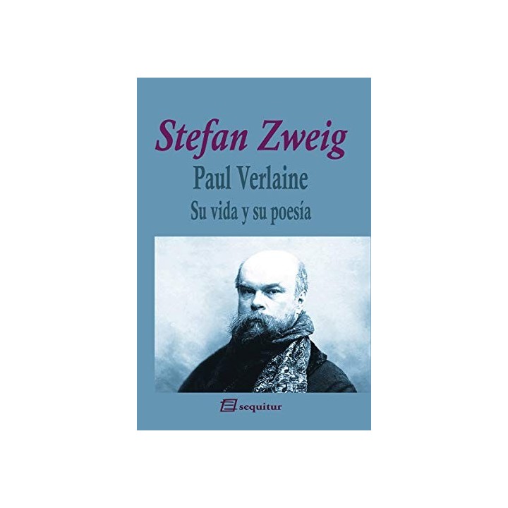 Paul Verlaine. Su vida y su poesía